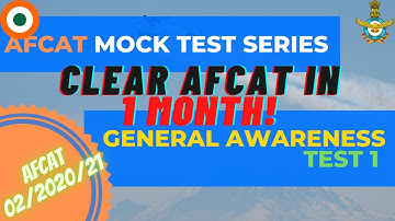 Ultimate AFCAT MOCK TESTS SERIES |  AFCAT GENERAL AWARENESS Test 1 |  Target AFCAT 2/2020/21