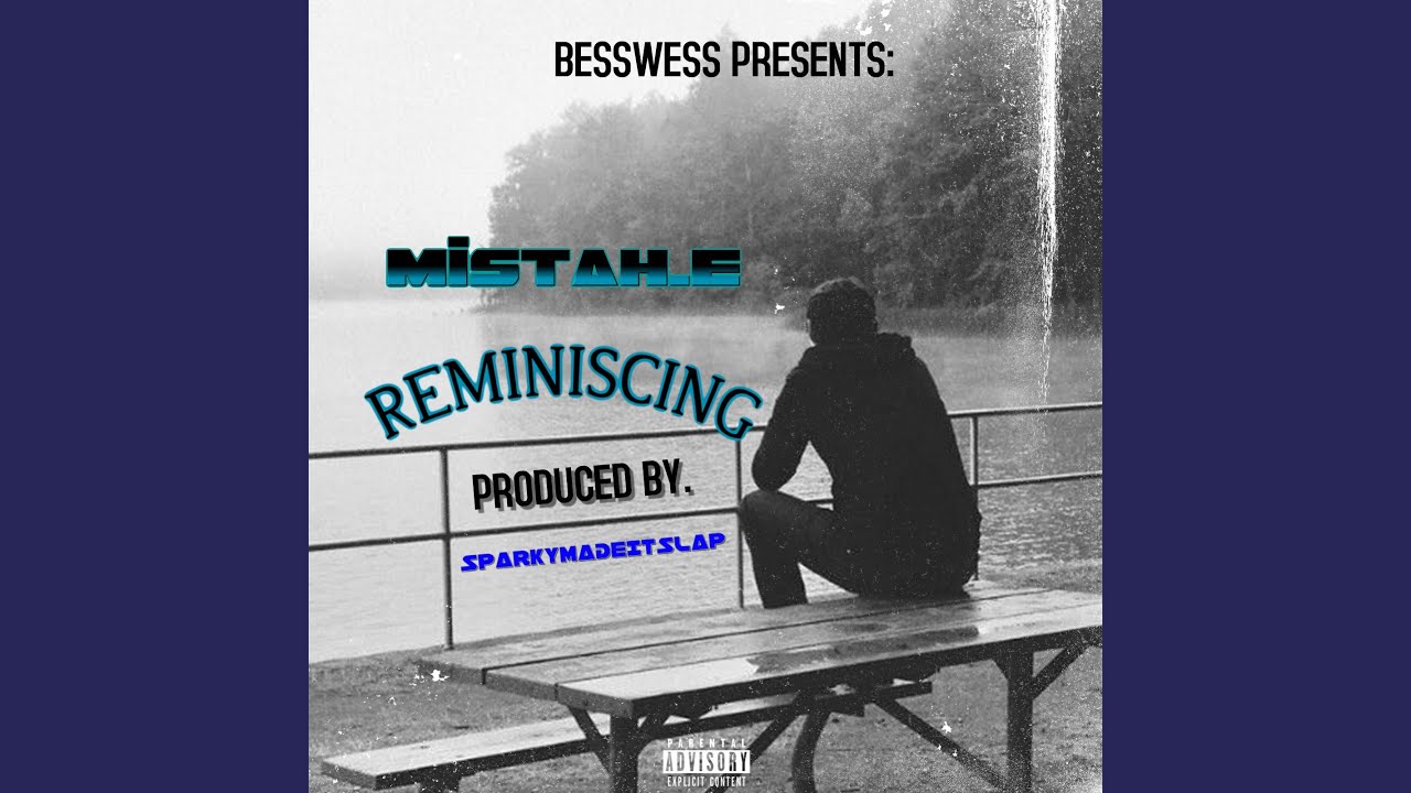 Watch Reminiscing on YouTube Watch Reminiscing on YouTube