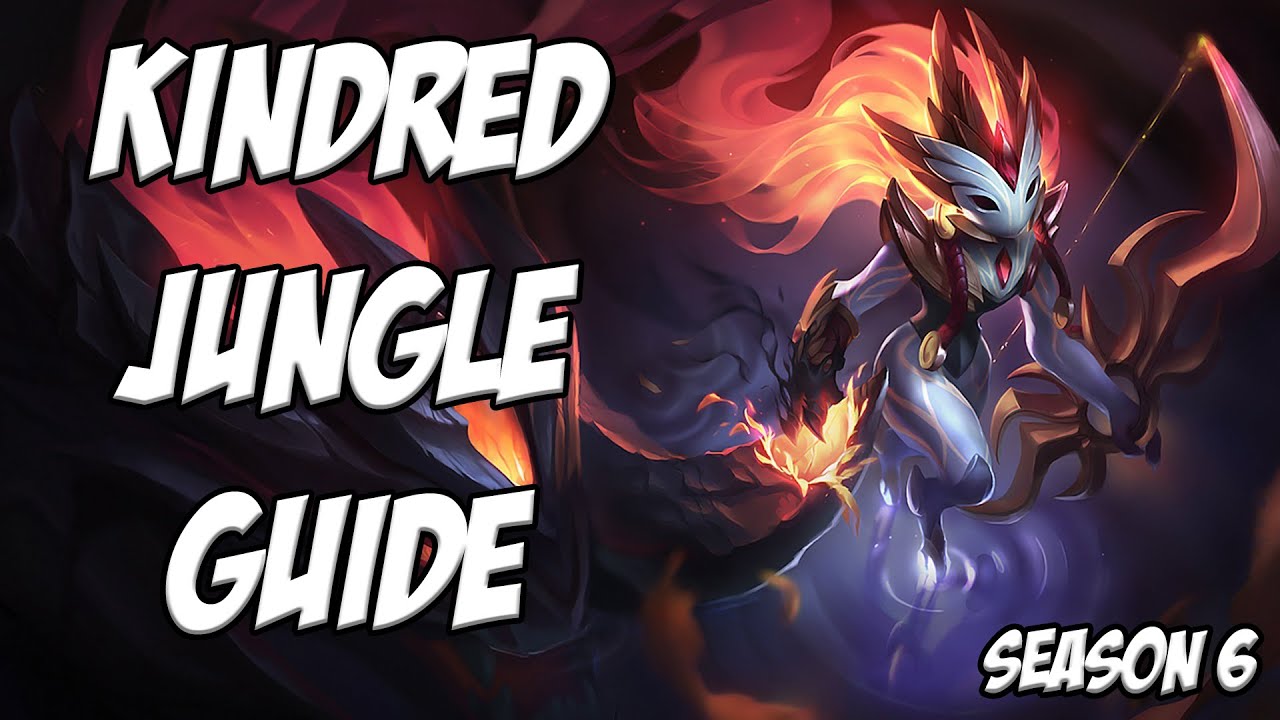 Kindred Jungle Guide Season 6 League Of Legends YouTube