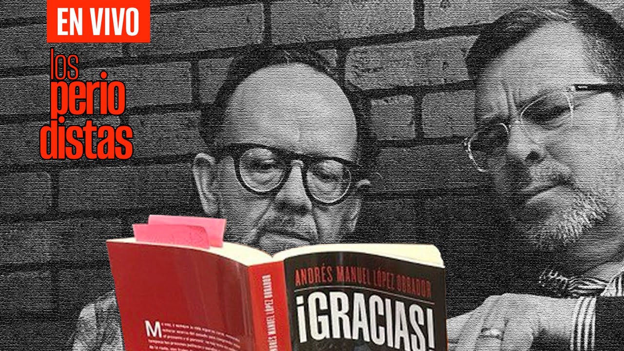 #EnVivo ¬ #LosPeriodistas ¬ EXCLUSIVA: Los pasajes más polémicos del nuevo libro de AMLO