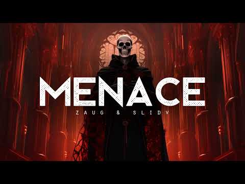 Menace - Zaug & SlidV (LYRICS)