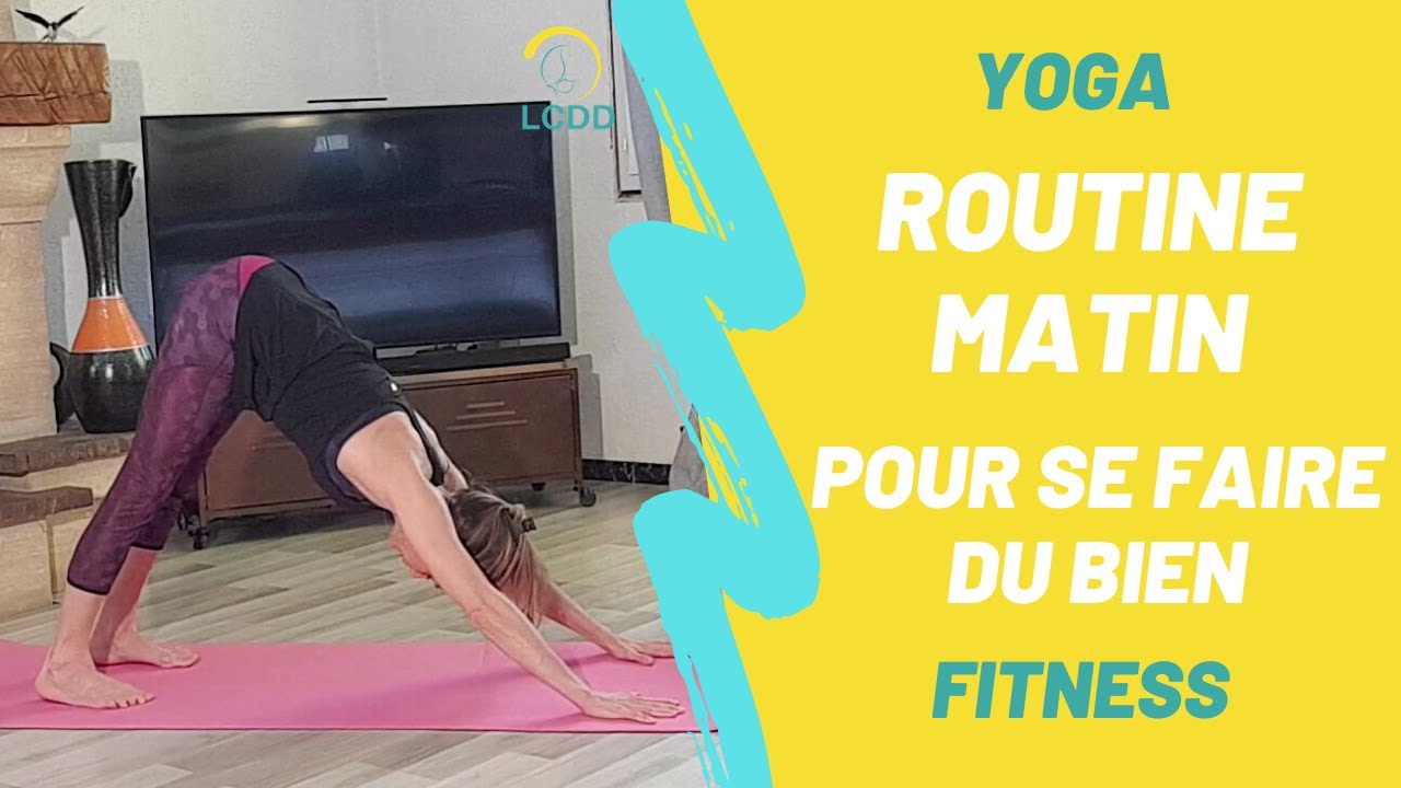 ROUTINE MATIN pour se faire du bien - YOGA - FITNESS - Delphine Meunier