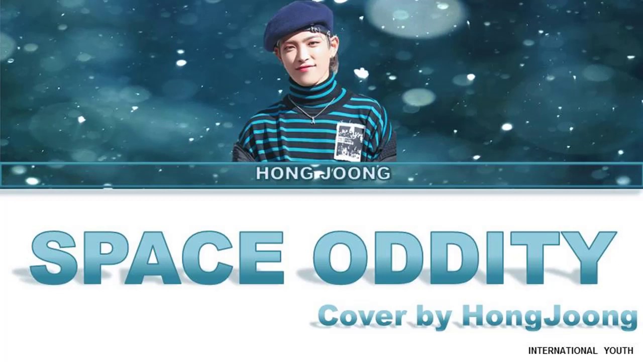 Ateez Ìì´í°ì¦ Space Oddity Cover By Hong Joong Lyric Han Rom Eng Youtube