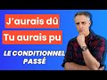 LE CONDITIONNEL PASSÉ EN FRANÇAIS 📒✏️