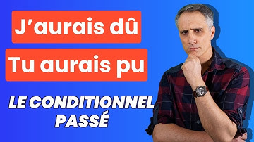 LE CONDITIONNEL PASSÉ EN FRANÇAIS 📒✏️