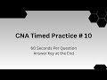 CNA # 10 2025 Timed Practice Test | Beat Test Anxiety & Prepare for Success
