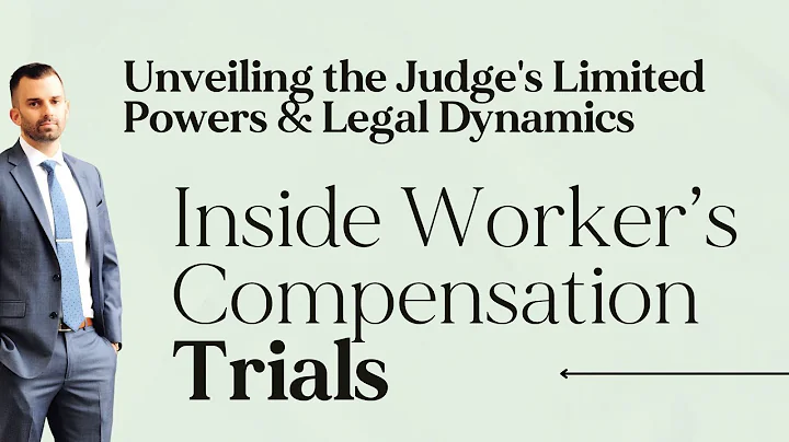 What Are the Judge’s Powers in a Workers' Compensation Trial?