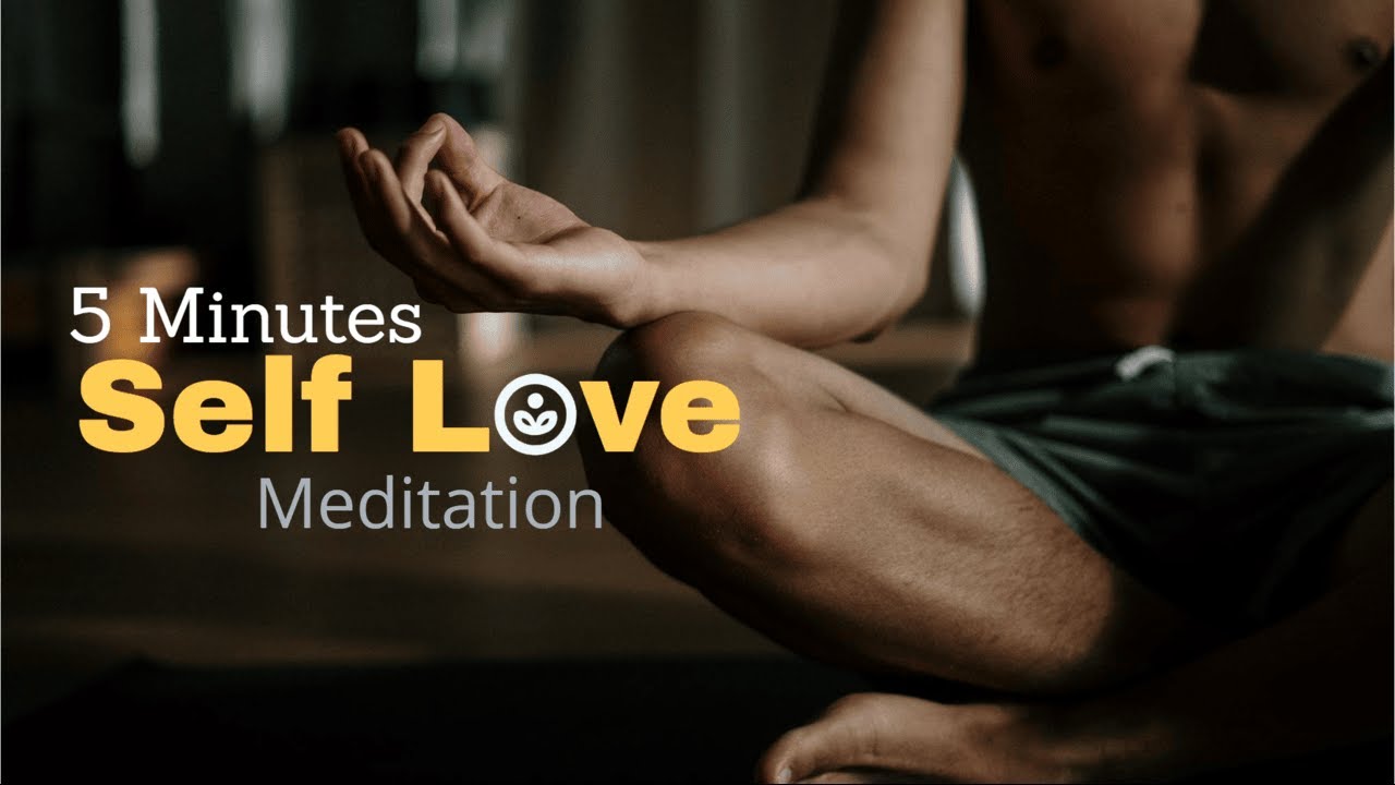 5 minutes Self Love Meditation to jumpstart your day! - YouTube