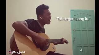 Download lagu Tak Segampang Itu (cover & aransemen sendiri)