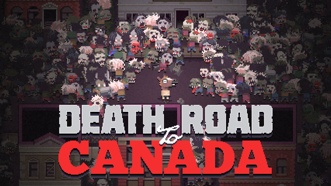 Death Road to Canada (PC) LIVE [Full Run] Death Road to Canada Gameplay YouTube