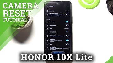 How to Reset Camera Settings in HONOR 10X Lite – Format Camera