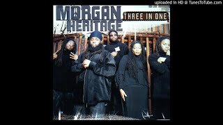 Morgan Heritage - 10. Works To Do Part 1