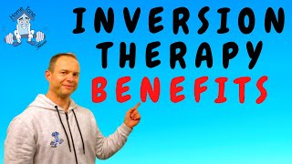INVERSION THERAPY BENEFITS | USING AN INVERSION TABLE