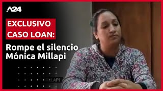 Exclusivo A24 | Habló una de las imputadas por la desaparición de Loan: Sospecho de todos