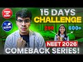 NEET 2026 Comeback Series 🚀 15 Days to Transform Your Prep! 🩺