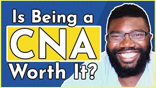 Is Being a CNA Worth It? | Yes! No! Maybe???