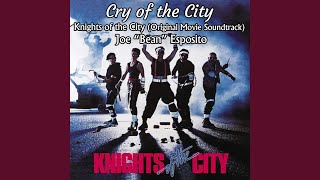 Cry of the City Knights of the City (Original Movie Soundtrack)