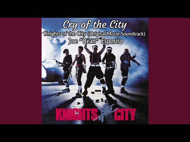 Cry of the City Knights of the City (Original Movie Soundtrack) class=