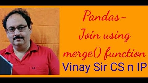 INFORMATICS PRACTICES FOR XII - 16 👌 (Pandas – Joining two DataFrames using merge() function)