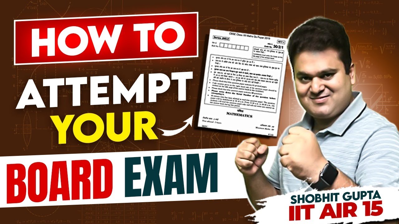 How To Attempt Board Exams | CBSE Class 10th & 12th | Score 90%+ Marks ...