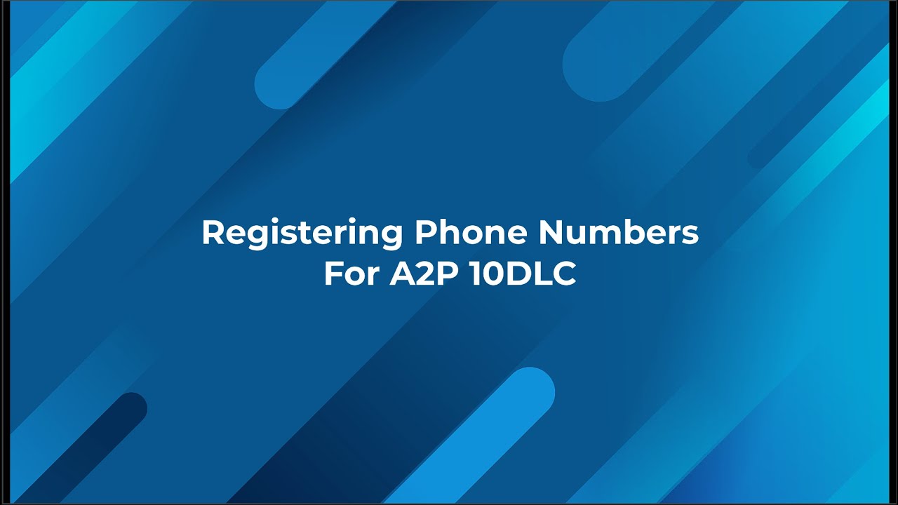 A2P 10DLC Registration