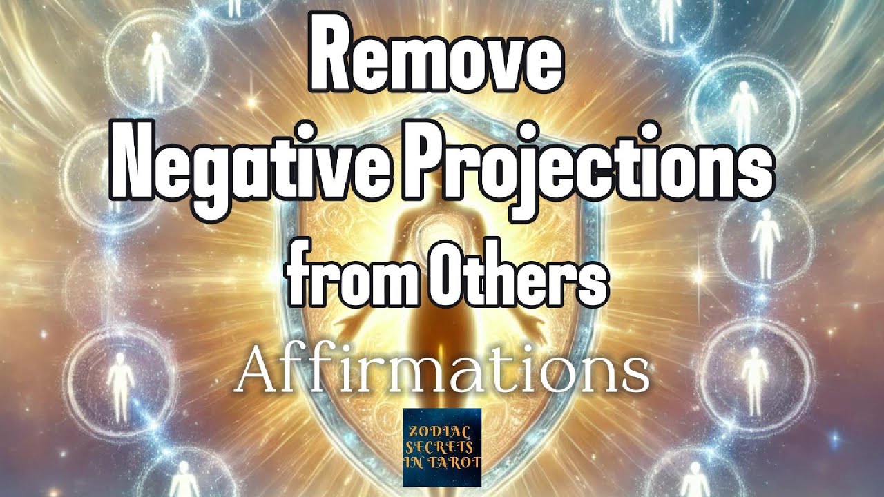 Remove Negative Projections | Powerful Affirmations to Reclaim Your Energy and Peace
