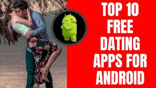 TOP 10 FREE DATING APPS FOR ANDROID screenshot 1