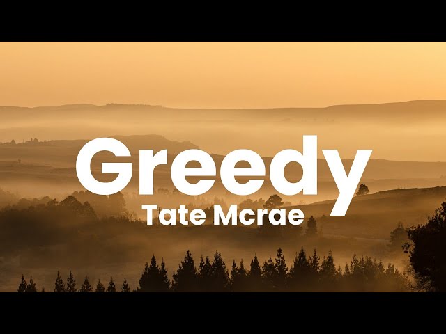 Tate McRae - greedy (Lyrics) class=