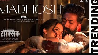 Madhosh | Toxic (Hindi) | Rocking StarYash, Tara Sutaria | Tanishk, Arslan, Faheem, Siddharth, Syed