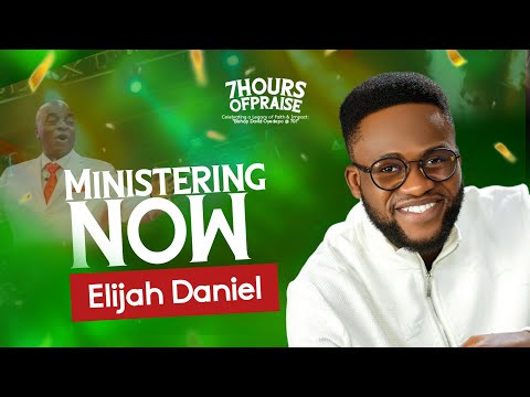 ELIJAH DANIEL AT 7 HOURS OF PRAISE TO CELEBRATE BISHOP DAVID OYEDEPO @70