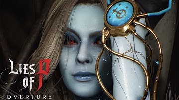 4K Lies Of P Overture - Markiona, Puppeteer Of Death PART 3