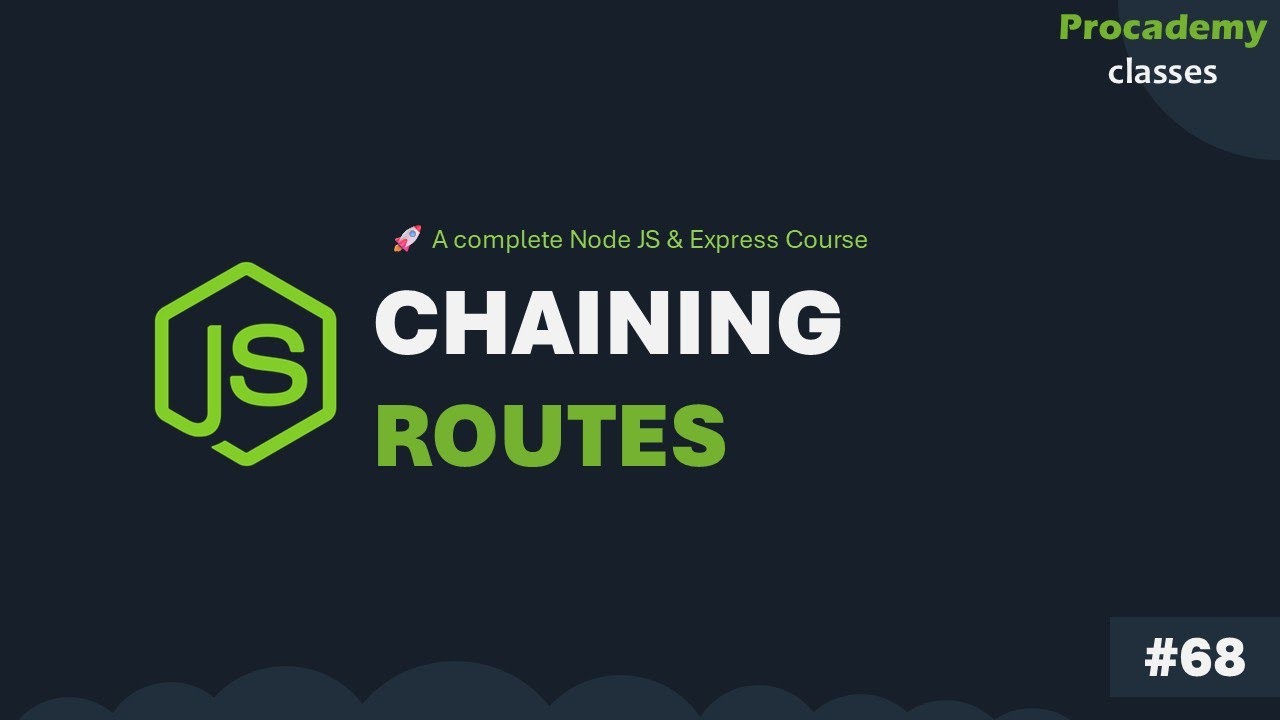 #68 Chaining Routes in Express | Complete Node JS + Express Course with MongoDB