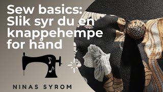 Sew Basics: This is how you sew a perfect button loop by hand