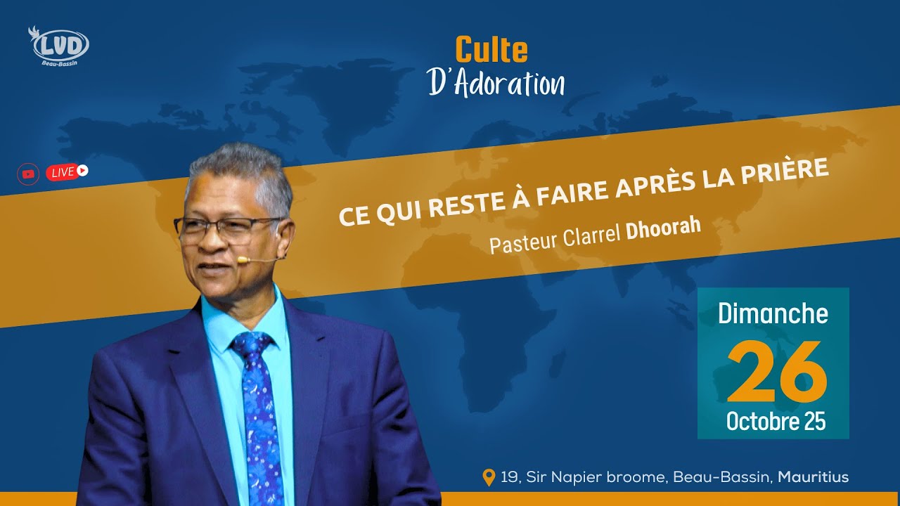 Ce qui reste à faire après la prière | Pst Clarrel Dhoorah | Dimanche 26 Oct 25