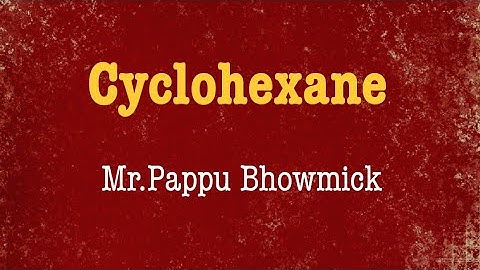 Cyclohexane,Conformation Analysis with Thermodynamics,Part:05,Mr.Pappu Bhowmick