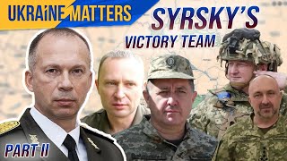 Ukraine's DREAM TEAM: Revealing Syrsky's Team Choices - Ukraine War Update