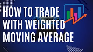 How to trade WMA Weighted moving Average example