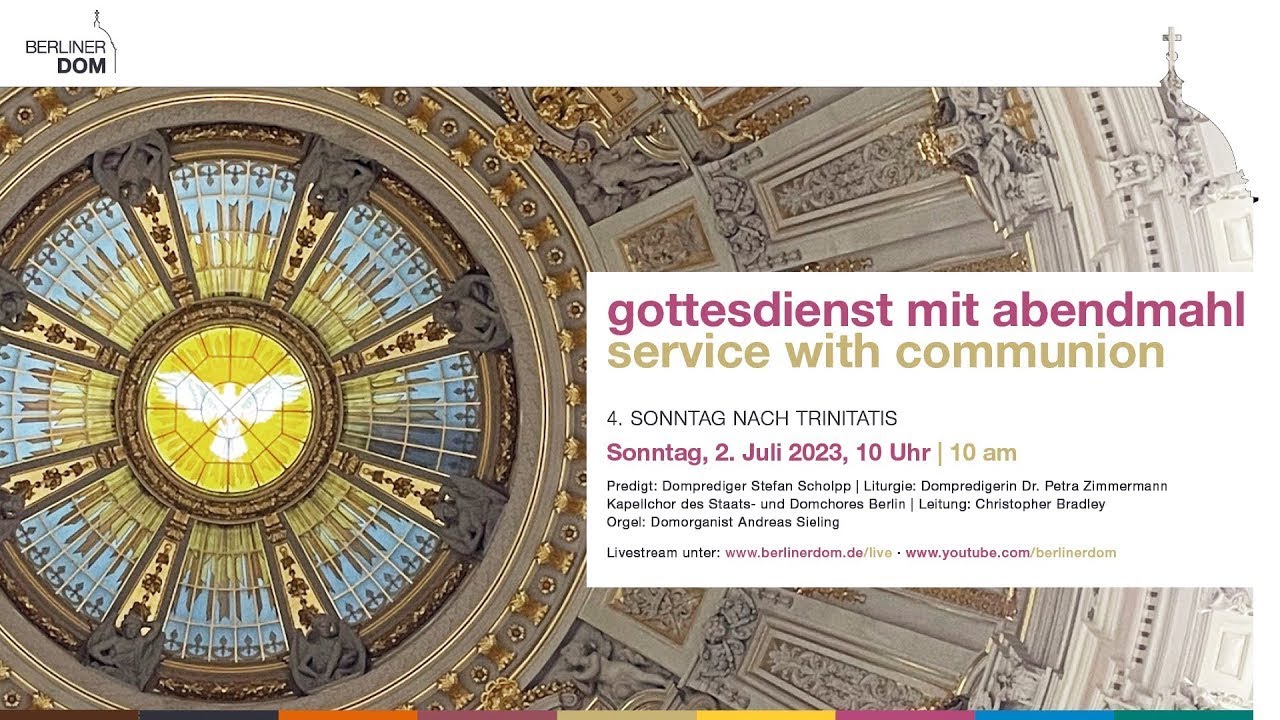 Gottesdienst mit Abendmahl am 4. Sonntag nach Trinitatis, 2. Juli 2023 ...