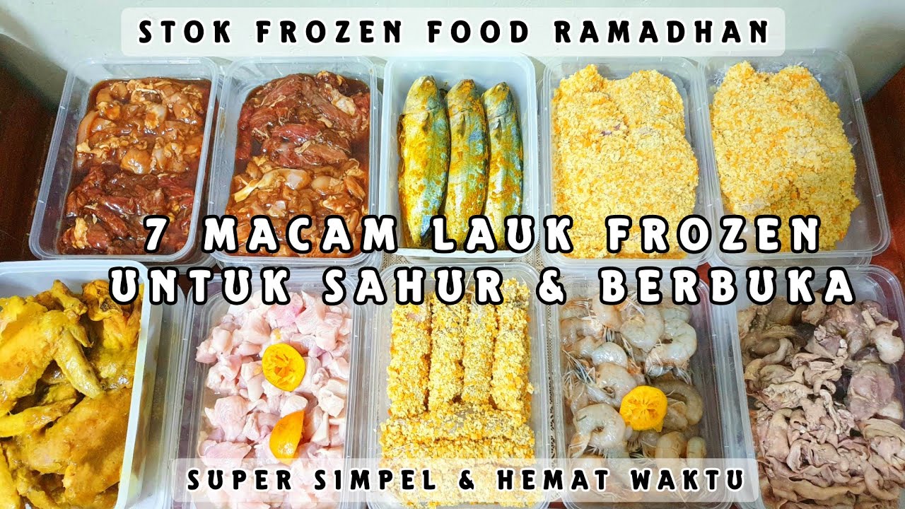 7 Macam Lauk Frozen untuk Sahur & Berbuka Stok Frozen Food Ramadhan