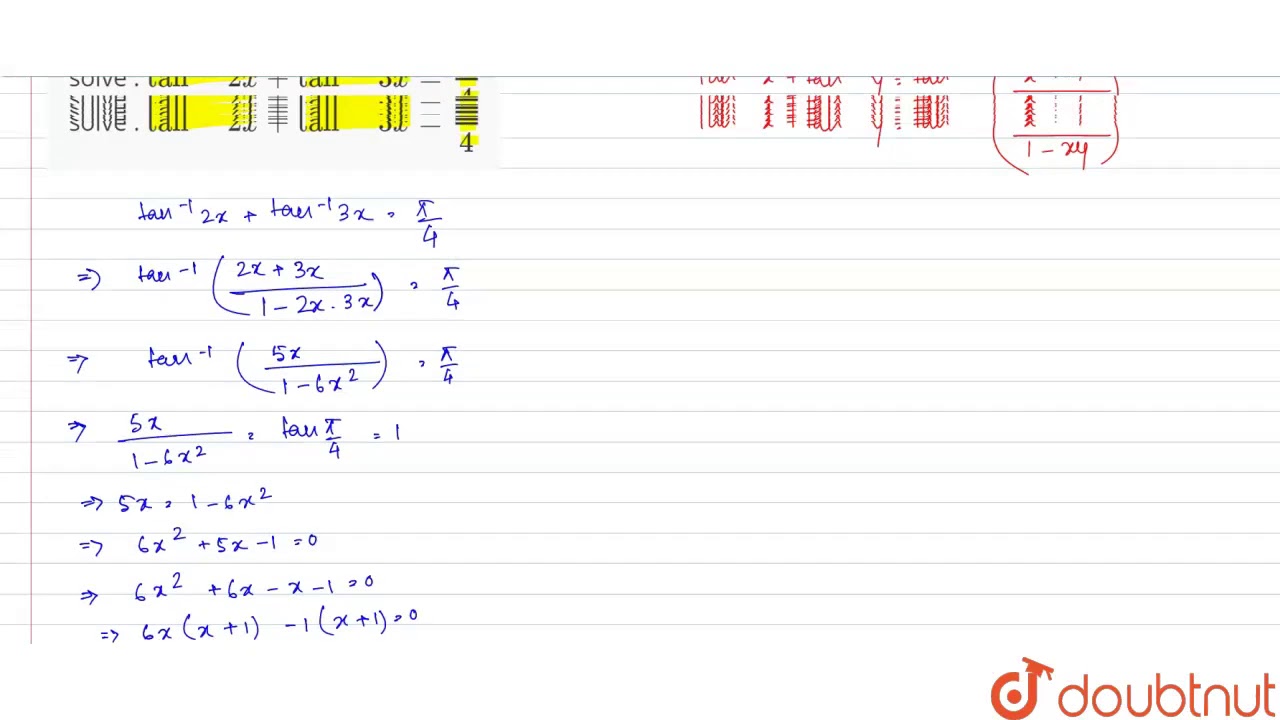 solve ` tan ^(1) 2x + tan ^(1) ""3x=(pi)/(4)` YouTube