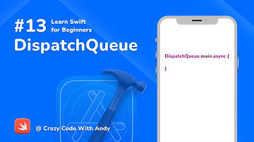 13. DispatchQueue in Swift - Learn Swift For Beginners