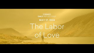 May 17, 2024 | Catholic Easter Daily Reflections | FORMED
