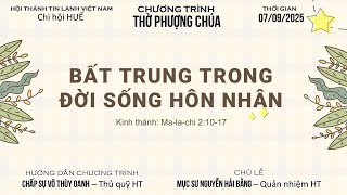 HTTL HUẾ - Chương Trình Thờ Phượng Chúa - 07/09/2025