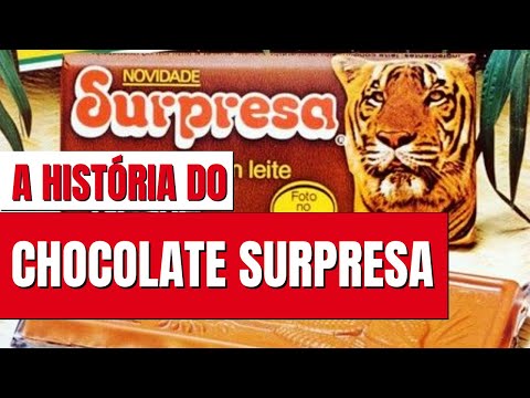 A HISTÓRIA COMPLETA DO CHOCOLATE SURPRESA | O CHOCOLATE QUE MARCOU A INFÂNCIA NOS ANOS 80 E 90