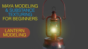 Maya Modeling Tutorial for Beginners | Learn Maya - Lantern Modeling  Texturing In Substance Painter