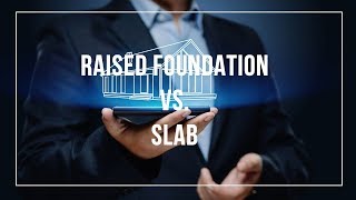 Raised Foundation Vs Slab