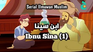 Kisah Ilmuwan Muslim : Ibnu Sina (Bagian Pertama)