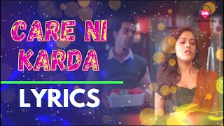 Care Ni Karda Lyrics Yo Yo Honey Singh, Alfaaz, Hommie Dilliwala