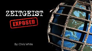 Zeitgeist Refuted and Debunked | By Chris White
