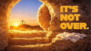 IT'S NOT OVER. (EASTER SUNDAY) // April 5th, 2026